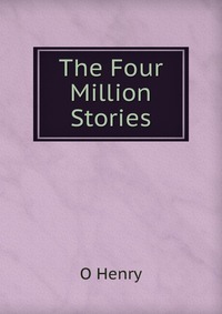 The Four Million Stories