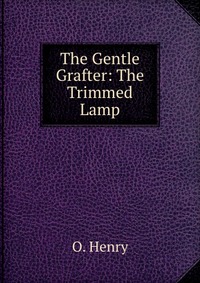 The Gentle Grafter: The Trimmed Lamp