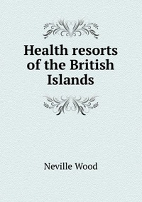 Health resorts of the British Islands