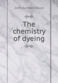 The chemistry of dyeing