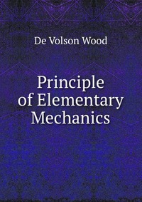 Principle of Elementary Mechanics