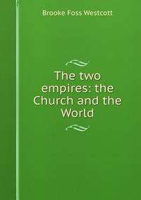 The two empires: the Church and the World