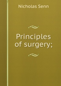 Principles of surgery;