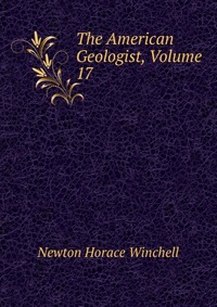 The American Geologist, Volume 17