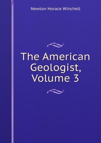 The American Geologist, Volume 3