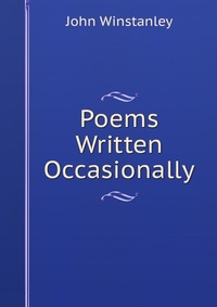 Poems Written Occasionally