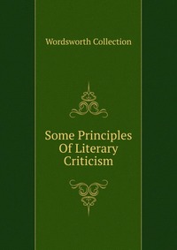 Some Principles Of Literary Criticism