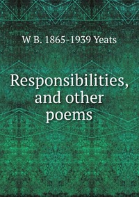 Responsibilities, and other poems