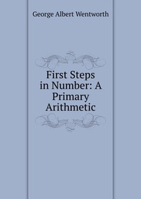 First Steps in Number: A Primary Arithmetic