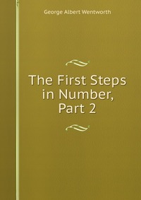 The First Steps in Number, Part 2