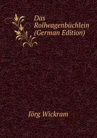 Das Rollwagenbuchlein (German Edition)