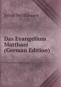 Das Evangelium Matthaei (German Edition)