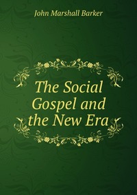 The Social Gospel and the New Era