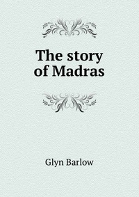 The story of Madras