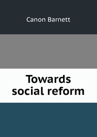 Towards social reform