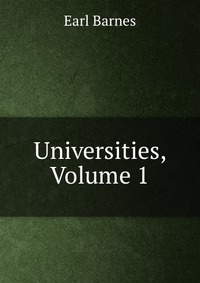 Universities, Volume 1