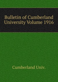 Bulletin of Cumberland University Volume 1916