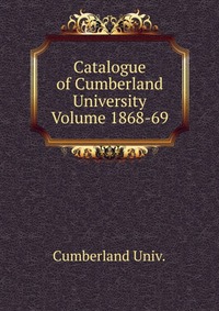 Catalogue of Cumberland University Volume 1868-69