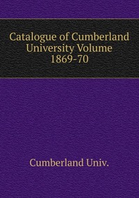 Catalogue of Cumberland University Volume 1869-70