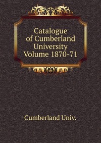 Catalogue of Cumberland University Volume 1870-71