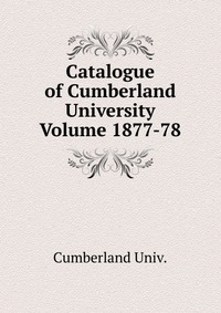 Catalogue of Cumberland University Volume 1877-78