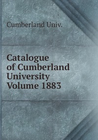 Catalogue of Cumberland University Volume 1883