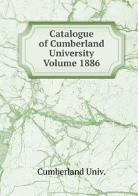 Catalogue of Cumberland University Volume 1886