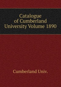 Catalogue of Cumberland University Volume 1890