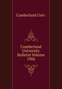 Cumberland University Bulletin Volume 1906