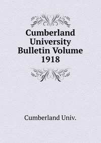 Cumberland University Bulletin Volume 1918