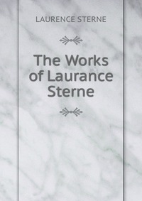 The Works of Laurance Sterne