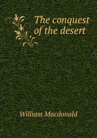 The conquest of the desert