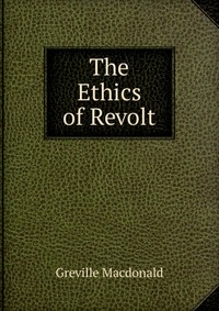 The Ethics of Revolt