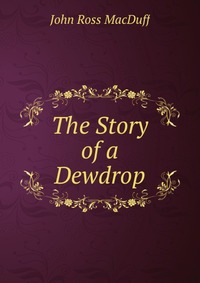 The Story of a Dewdrop