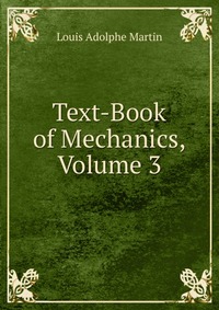 Text-Book of Mechanics, Volume 3