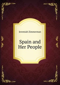 Spain and Her People