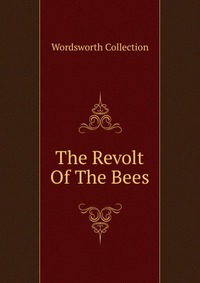 The Revolt Of The Bees