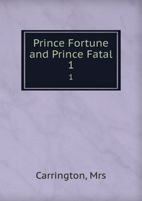 Prince Fortune and Prince Fatal