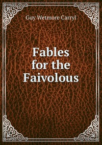 Fables for the Faivolous