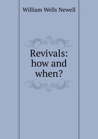 Revivals: how and when?