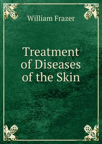 Treatment of Diseases of the Skin