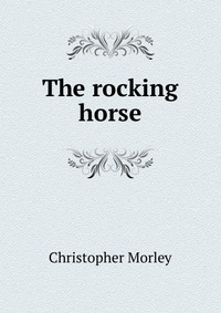 The rocking horse