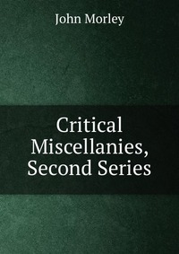 Critical Miscellanies, Second Series