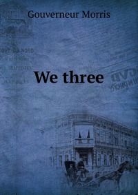 We three