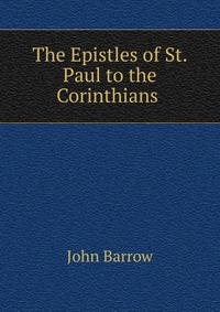 The Epistles of St. Paul to the Corinthians