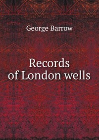 Records of London wells