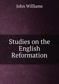 Studies on the English Reformation