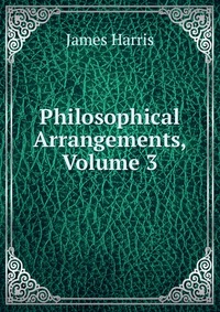 Philosophical Arrangements, Volume 3