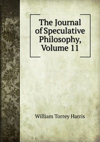 The Journal of Speculative Philosophy, Volume 11