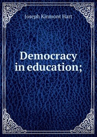 Democracy in education;